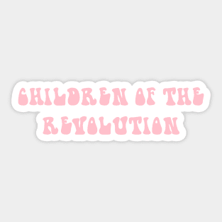 Children of the Revolution, pink Sticker